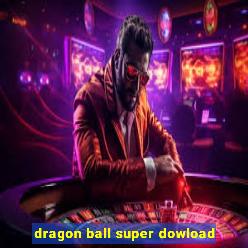 dragon ball super dowload